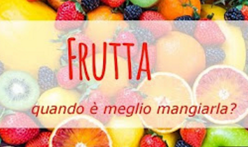 Quando è meglio mangiare la frutta?