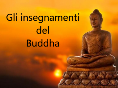 Cos’è il buddhismo? Quali sono gli insegnamenti del Buddha?